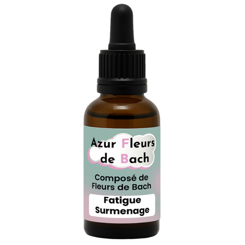 FATIGUE SURMENAGE | Fleurs de Bach | 30ml